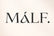 Malf Label - Home